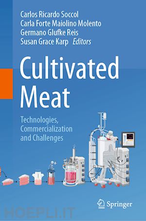 soccol carlos ricardo (curatore); molento carla forte maiolino (curatore); reis germano glufke (curatore); karp susan grace (curatore) - cultivated meat