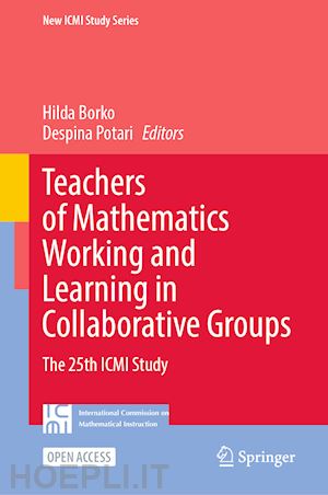 borko hilda (curatore); potari despina (curatore) - teachers of mathematics working and learning in collaborative groups