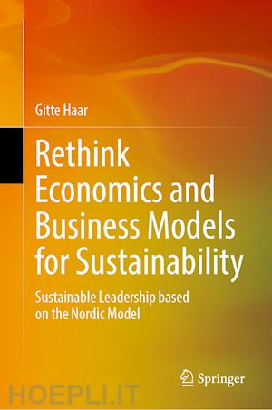 haar gitte - rethink economics and business models for sustainability