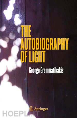 grammatikakis george - the autobiography of light