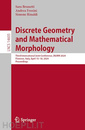 brunetti sara; frosini andrea; rinaldi simone - discrete geometry and mathematical morphology