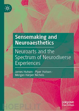 hutson james; hutson piper; harper-nichols morgan - sensemaking and neuroaesthetics