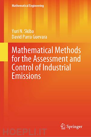 skiba yuri n.; parra guevara david - mathematical methods for the assessment and control of industrial emissions