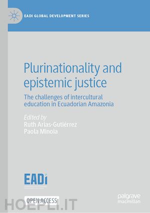 arias-gutiérrez ruth (curatore); minoia paola (curatore) - plurinationality and epistemic justice