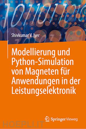 iyer shivkumar v. - modellierung und python-simulation von magneten für anwendungen in der leistungselektronik