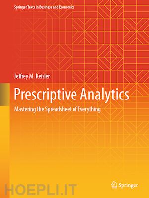 keisler jeffrey m. - prescriptive analytics