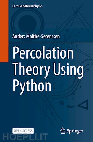 malthe-sørenssen anders - percolation theory using python