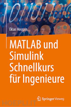 hossain eklas - matlab und simulink schnellkurs für ingenieure