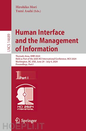 mori hirohiko (curatore); asahi yumi (curatore) - human interface and the management of information