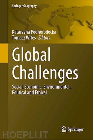 podhorodecka katarzyna (curatore); wites tomasz (curatore) - global challenges