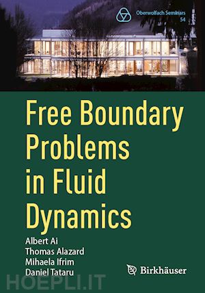 ai albert; alazard thomas; ifrim mihaela; tataru daniel - free boundary problems in fluid dynamics