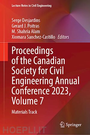 desjardins serge (curatore); poitras gérard j. (curatore); alam m. shahria (curatore); sanchez-castillo xiomara (curatore) - proceedings of the canadian society for civil engineering annual conference 2023, volume 7