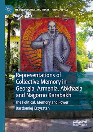 krzysztan bartlomiej - representations of collective memory in georgia, armenia, abkhazia  and nagorno karabakh