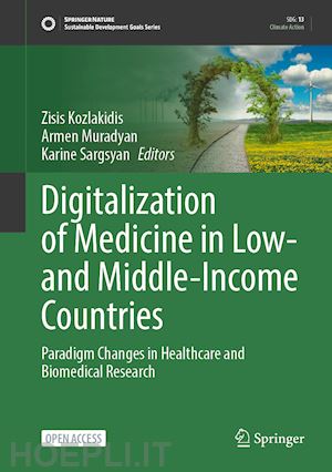 kozlakidis zisis (curatore); muradyan armen (curatore); sargsyan karine (curatore) - digitalization of medicine in low- and middle-income countries