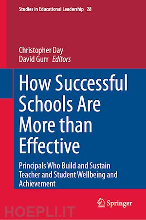 day christopher (curatore); gurr david (curatore) - how successful schools are more than effective