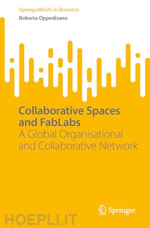 oppedisano roberta - collaborative spaces and fablabs