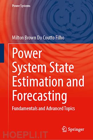 brown do coutto filho milton - power system state estimation and forecasting