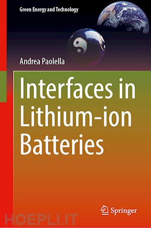 paolella andrea - interfaces in lithium–ion batteries