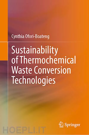 ofori-boateng cynthia - sustainability of thermochemical waste conversion technologies