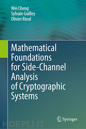 cheng wei; guilley sylvain; rioul olivier - mathematical foundations for side-channel analysis of cryptographic systems