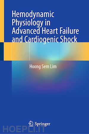 lim hoong sern - hemodynamic physiology in advanced heart failure and cardiogenic shock