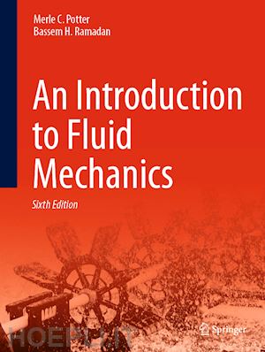 potter merle c.; ramadan bassem h. - an introduction to fluid mechanics