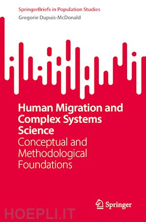 dupuis-mc donald gregorie - human migration and complex systems science