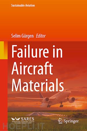 gürgen selim (curatore) - failure in aircraft materials