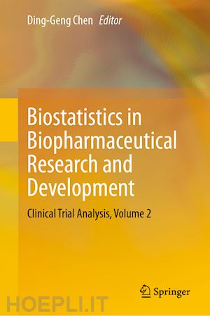 chen ding-geng (curatore) - biostatistics in biopharmaceutical research and development