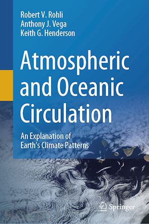 rohli robert v.; vega anthony j.; henderson keith g. - atmospheric and oceanic circulation