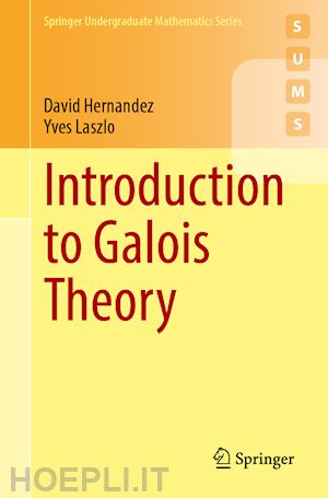 hernandez david; laszlo yves - introduction to galois theory