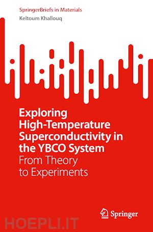 khallouq keltoum - exploring high-temperature superconductivity in the ybco system