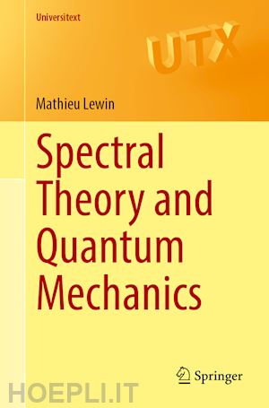 lewin mathieu - spectral theory and quantum mechanics