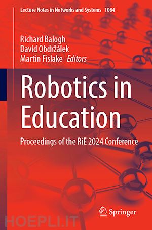 balogh richard (curatore); obdržálek david (curatore); fislake martin (curatore) - robotics in education