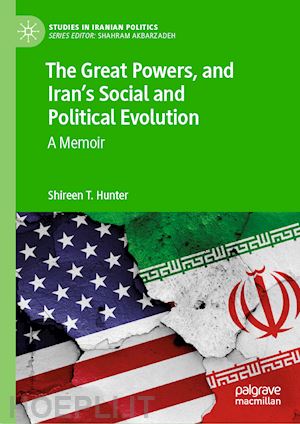 hunter shireen t. - the great powers, and iran's social and political evolution