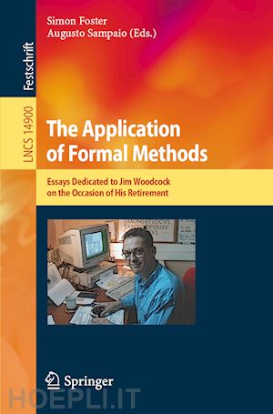 foster simon (curatore); sampaio augusto (curatore) - the application of formal methods