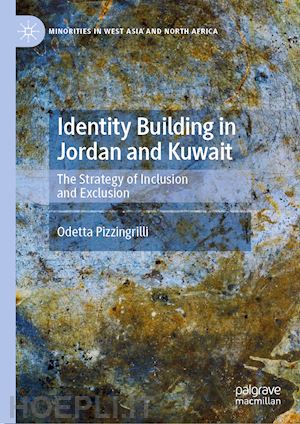 pizzingrilli odetta - identity building in jordan and kuwait