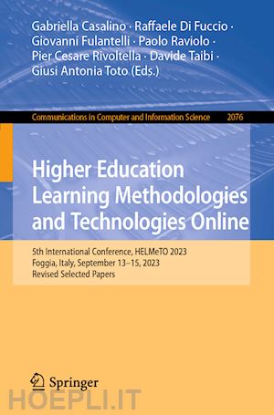 casalino gabriella (curatore); di fuccio raffaele (curatore); fulantelli giovanni (curatore); raviolo paolo (curatore); rivoltella pier cesare (curatore); taibi davide (curatore); toto giusi antonia (curatore) - higher education learning methodologies and technologies online