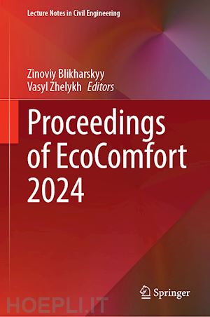 blikharskyy zinoviy (curatore); zhelykh vasyl (curatore) - proceedings of ecocomfort 2024