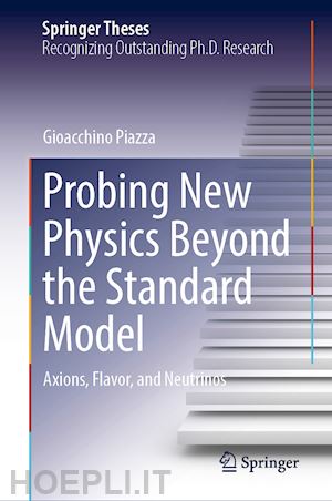 piazza gioacchino - probing new physics beyond the standard model