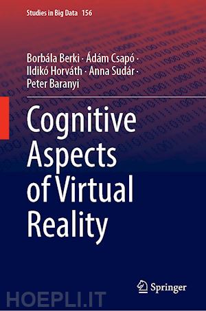 horváth ildikó; berki borbála; sudár anna; csapó Ádám; baranyi péter - cognitive aspects of virtual reality