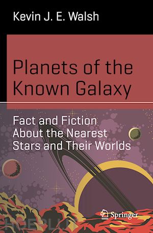 walsh kevin j. e. - planets of the known galaxy