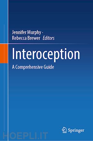 murphy jennifer (curatore); brewer rebecca (curatore) - interoception