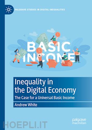 white andrew - inequality in the digital economy