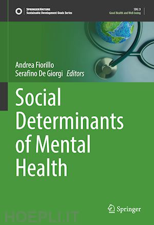 fiorillo andrea (curatore); de giorgi serafino (curatore) - social determinants of mental health