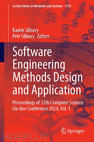 silhavy radek (curatore); silhavy petr (curatore) - software engineering methods design and application