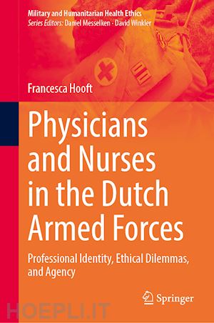 hooft francesca - physicians and nurses in the dutch armed forces