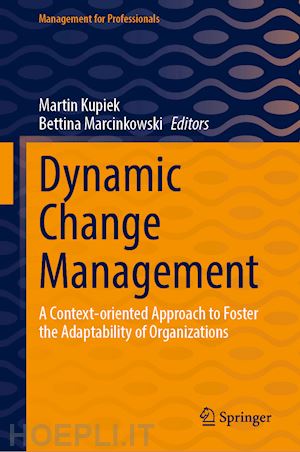 kupiek martin (curatore); marcinkowski bettina (curatore) - dynamic change management