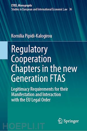 pipidi-kalogirou kornilia - regulatory cooperation chapters in the new generation ftas