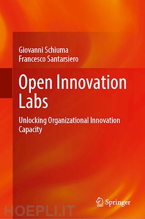 schiuma giovanni; santarsiero francesco - open innovation labs